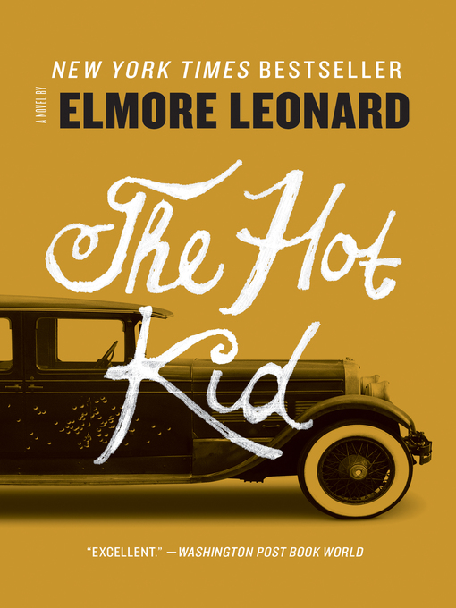 Title details for The Hot Kid by Elmore Leonard - Wait list